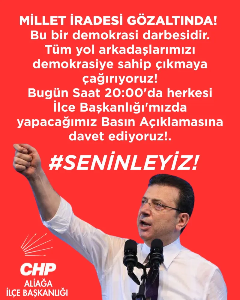 CHP Aliağa İlçe Başkanlığı’ndan İmamoğlu’na Destek İçin Basın Açıklaması